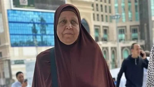 وفاة سيدة من أبناء المنوفية في الحج توفيت الحاجة لواحظ ذكي عبد العزيز، ابنة قرية كفر قورص التابعة لمركز أشمون بمحافظة المنوفية، بعد الانتهاء من