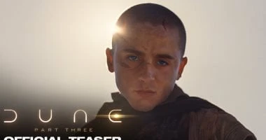 تعرف على ردود الفعل على تريلر فيلم Dune: Part Three